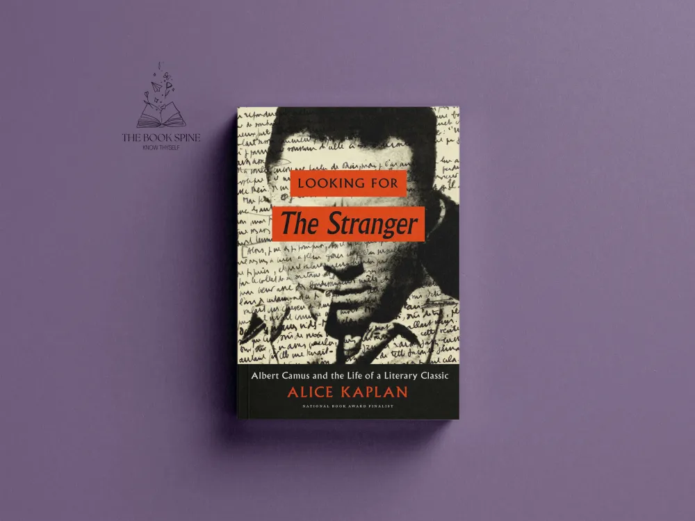 Looking for The Stranger: Albert Camus and the Life of a Literary Classic