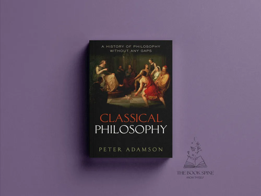 Classical Philosophy: A history of philosophy without any gaps, Volume 1