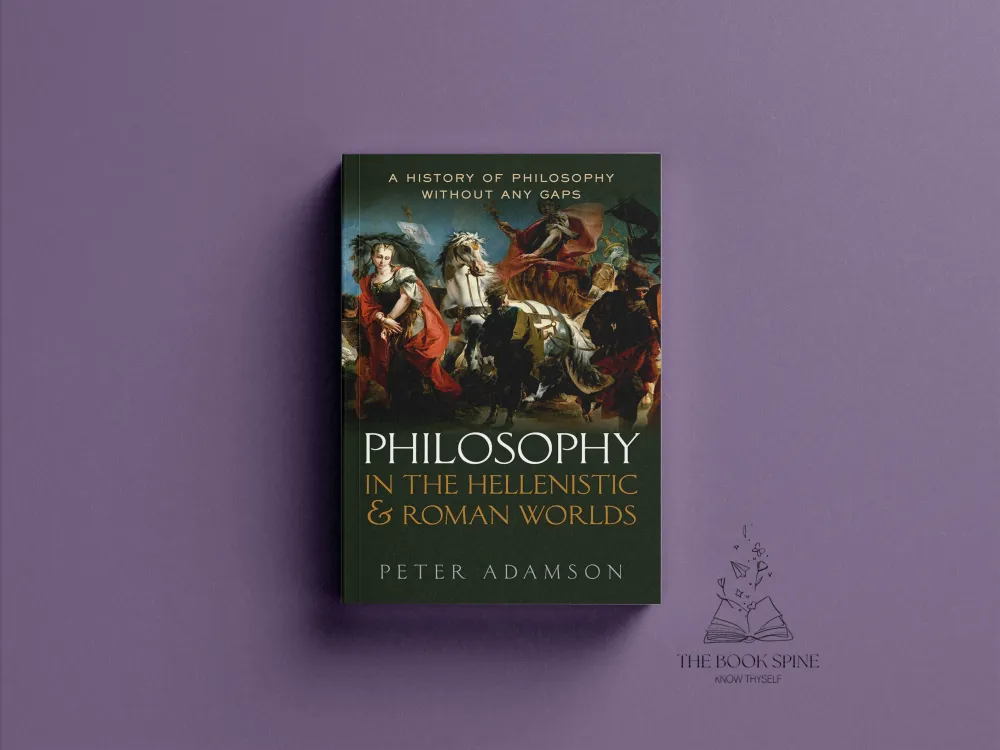 Philosophy in the Hellenistic and Roman Worlds: A History of philosophy without any gaps, Volume 2