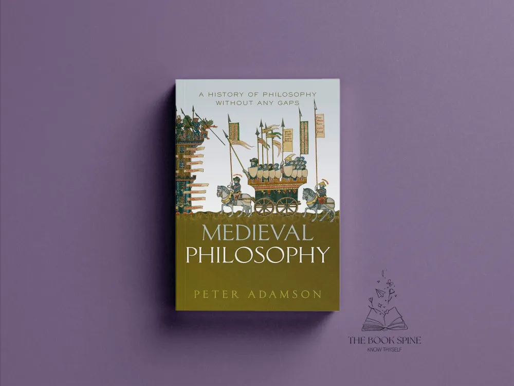 Medieval Philosophy: A history of philosophy without any gaps, Volume 4