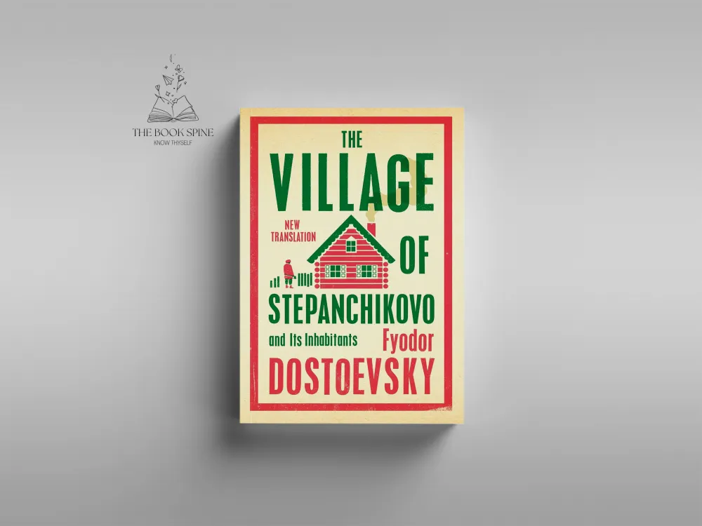 The Village of Stepanchikovo and Its Inhabitants
