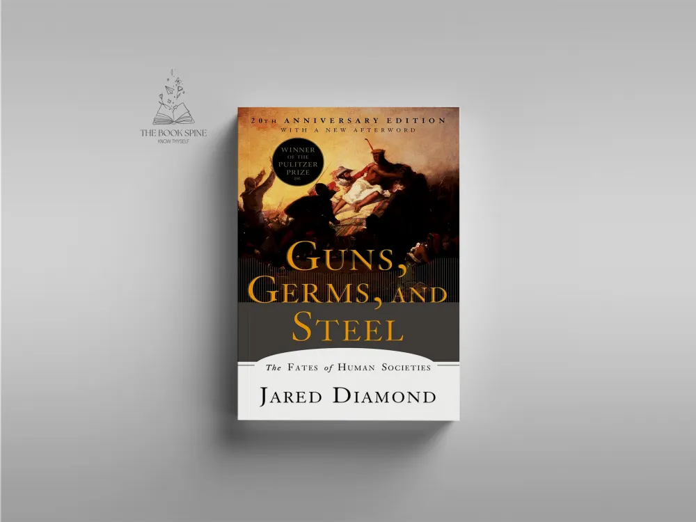 Guns, Germs, and Steel by Jared Diamond