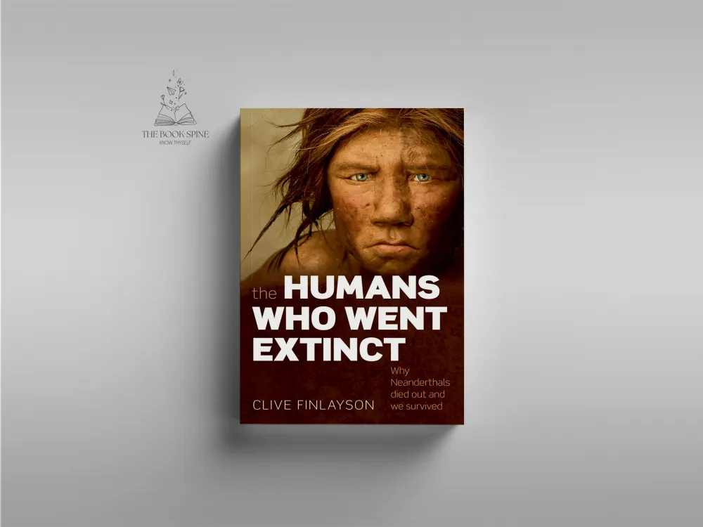 The Humans Who Went Extinct – Clive Finlayson