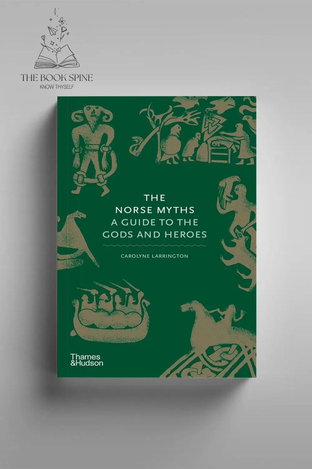 The Norse Myths: A Guide to the Gods and Heroes by Carolyne Larrington