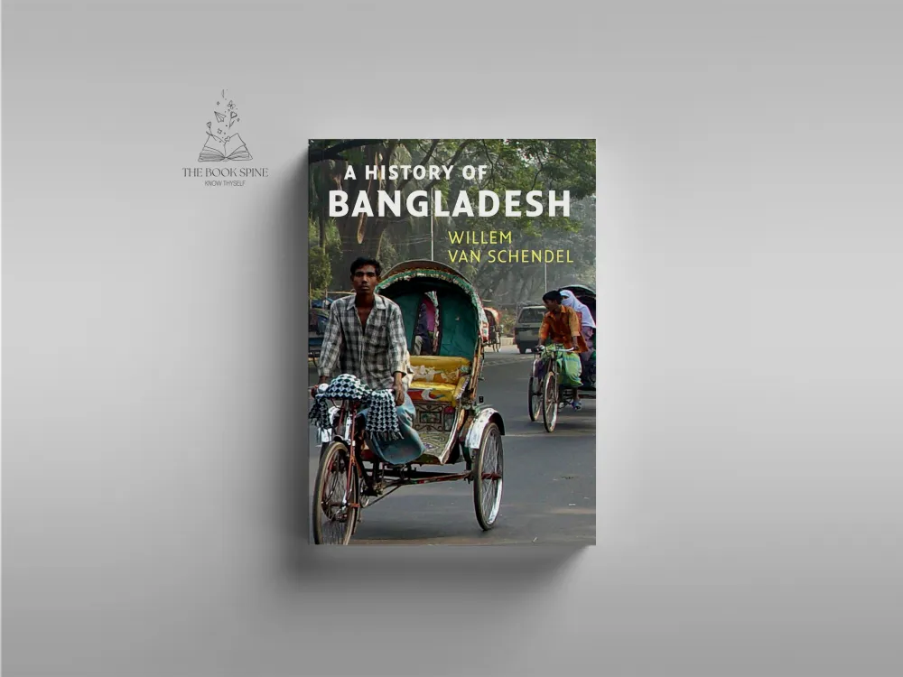 A History of Bangladesh by Willem van Schendel