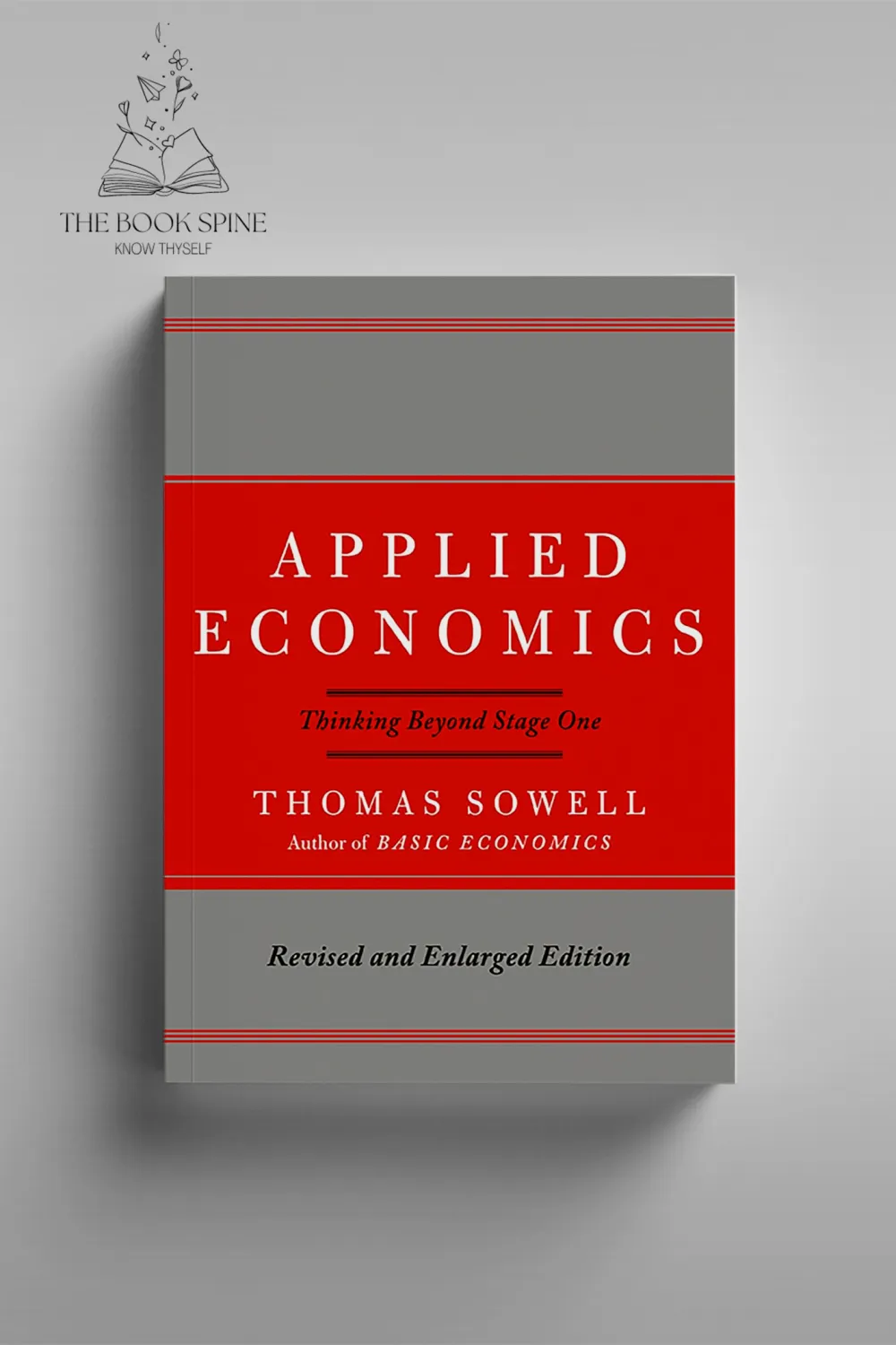 Applied Economics: Thinking Beyond Stage One Book by Thomas Sowell