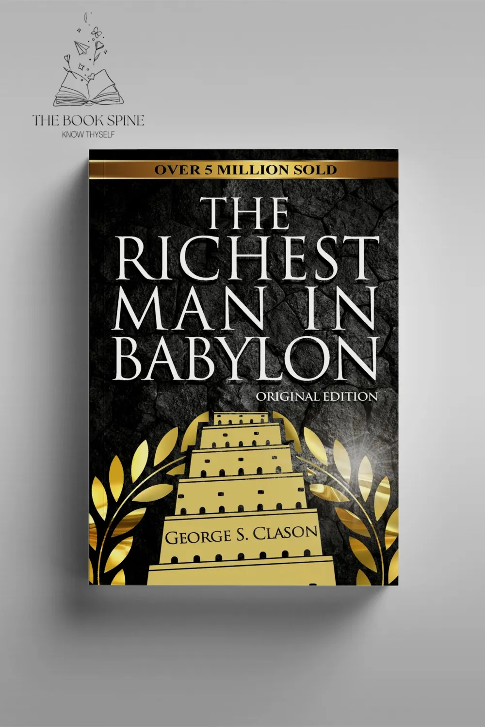 The Richest Man in Babylon by George Samuel Clason