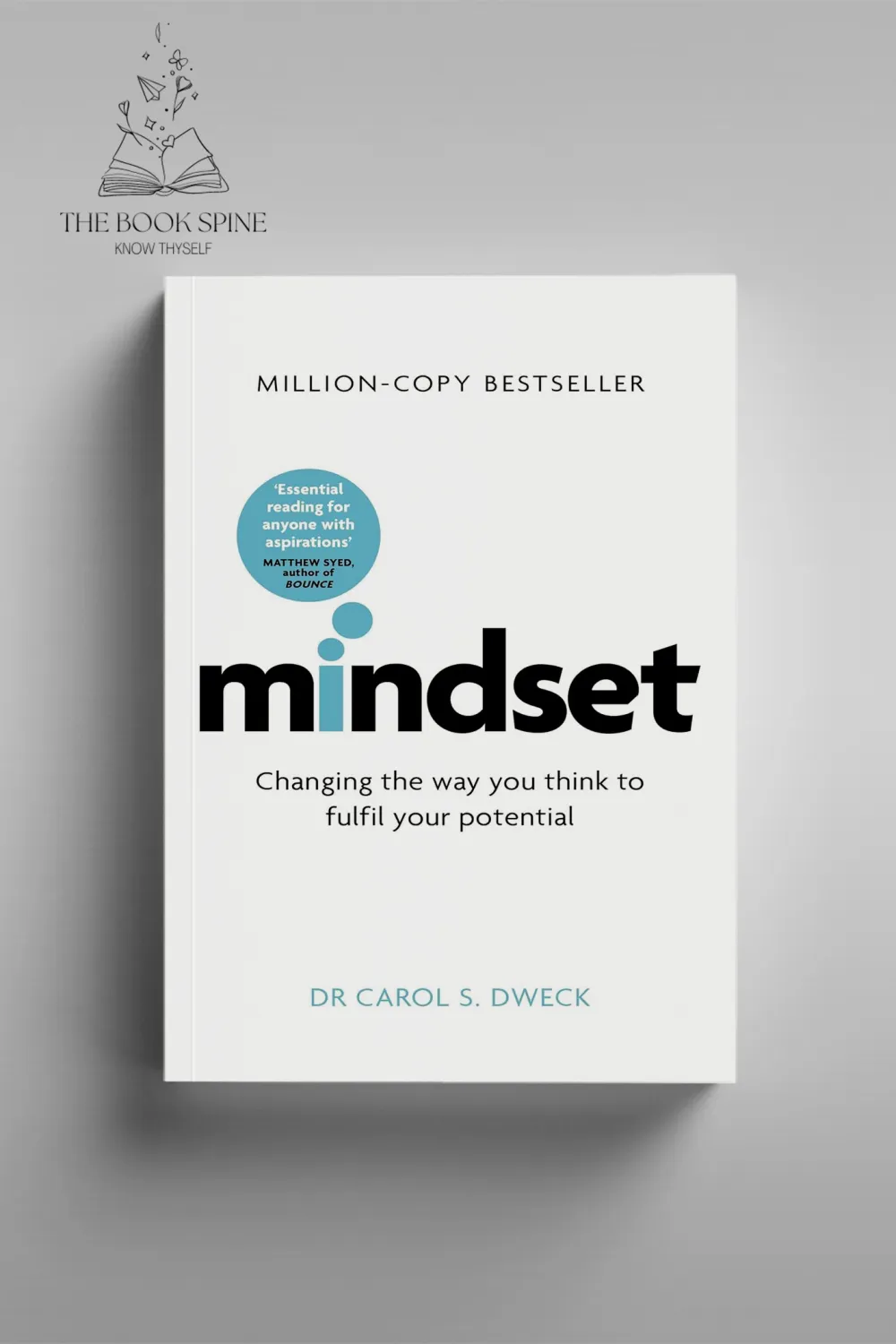 Mindset: The New Psychology of Success by Carol Dweck