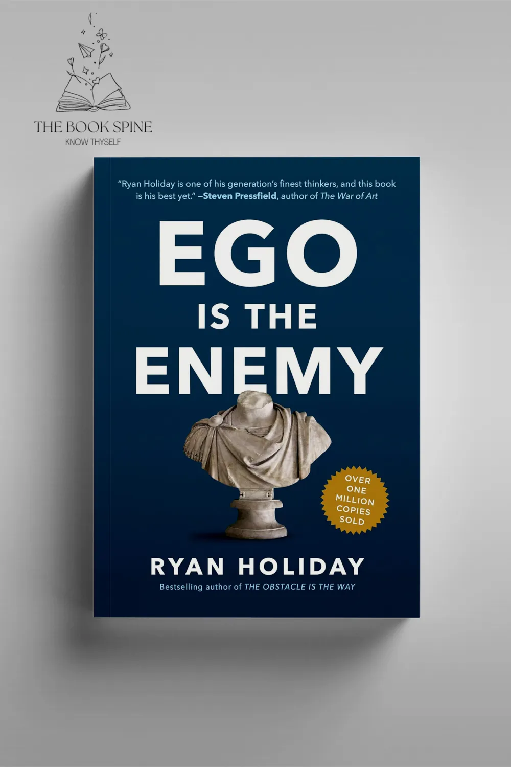 Ego Is the Enemy by Ryan Holiday