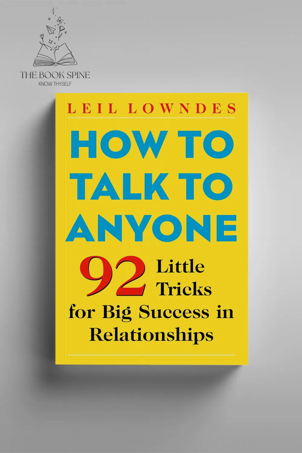How to Talk to Anyone by Leil Lowndes