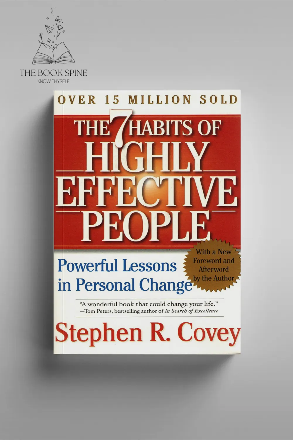 The 7 Habits of Highly Effective People by Stephen Covey