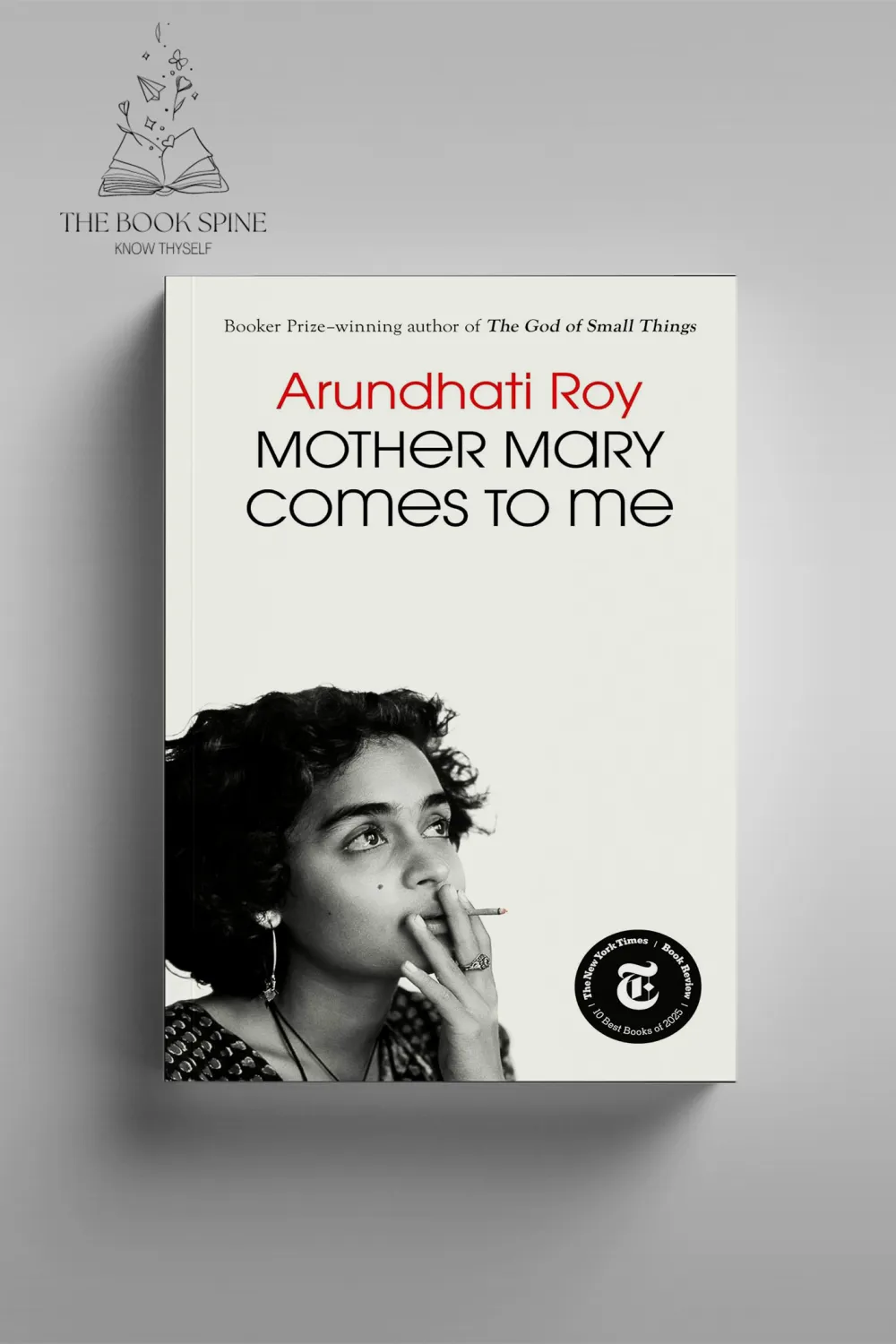 Mother Mary Comes to Me by Arundhati Roy