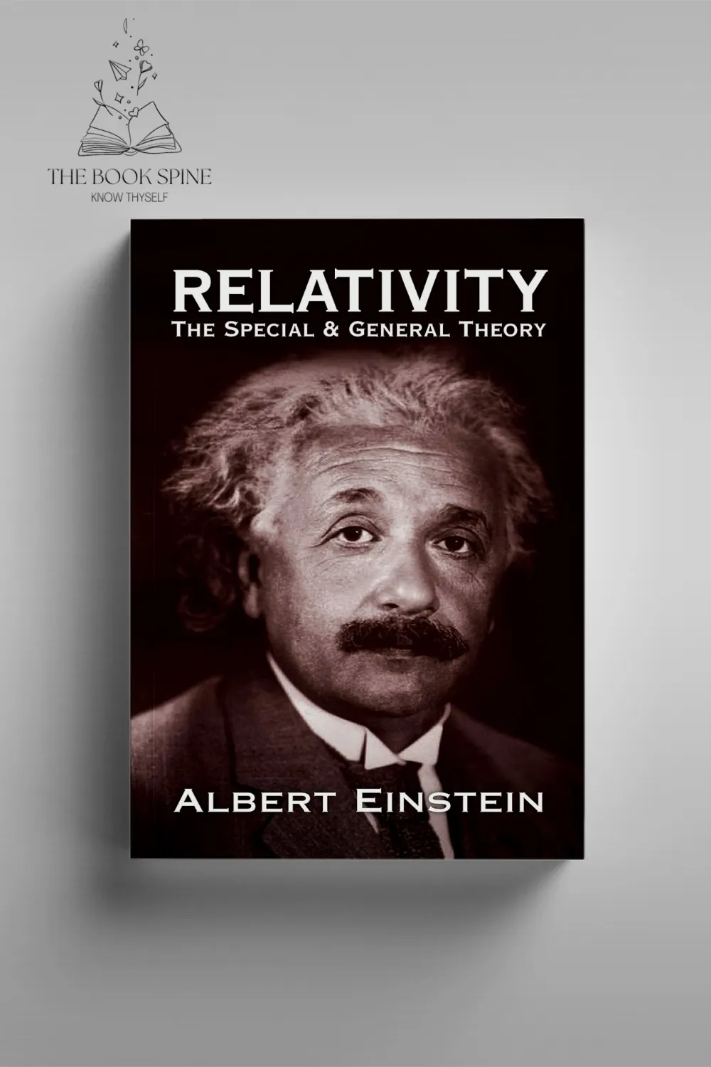 Relativity: The Special and the General Theory by Albert Einstein