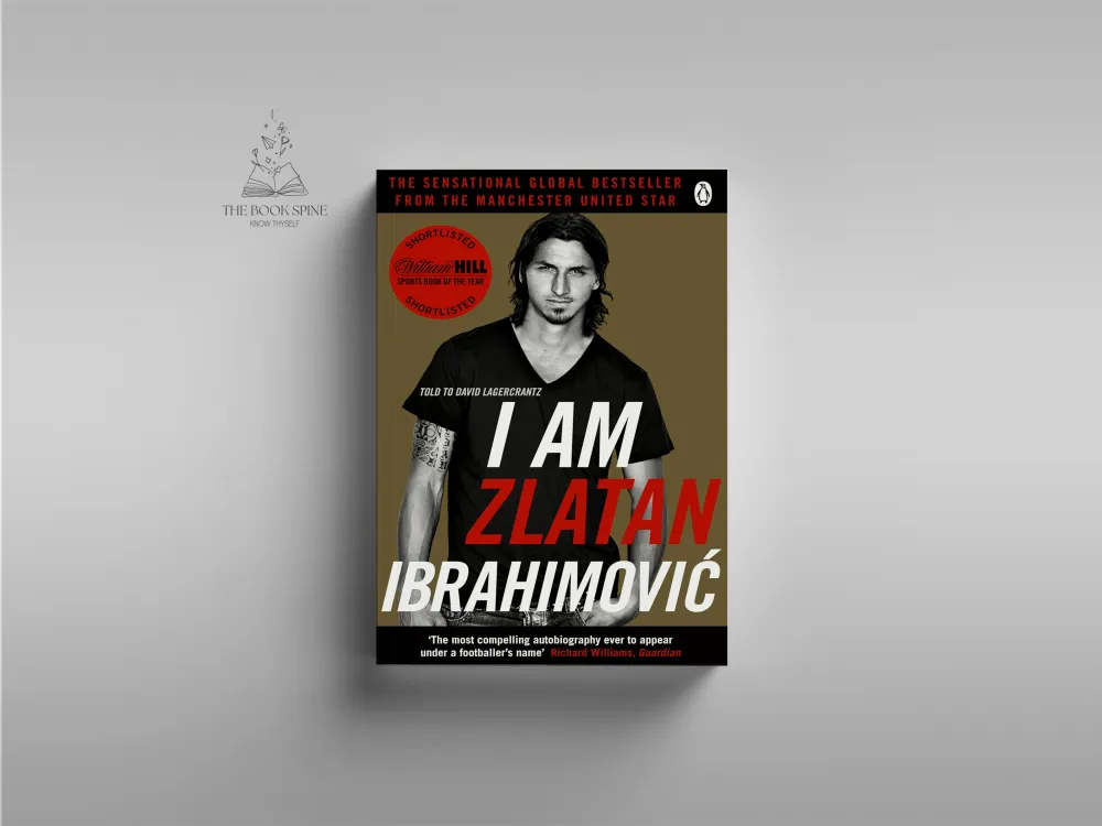 I Am Zlatan Ibrahimovic by Zlatan Ibrahimovic