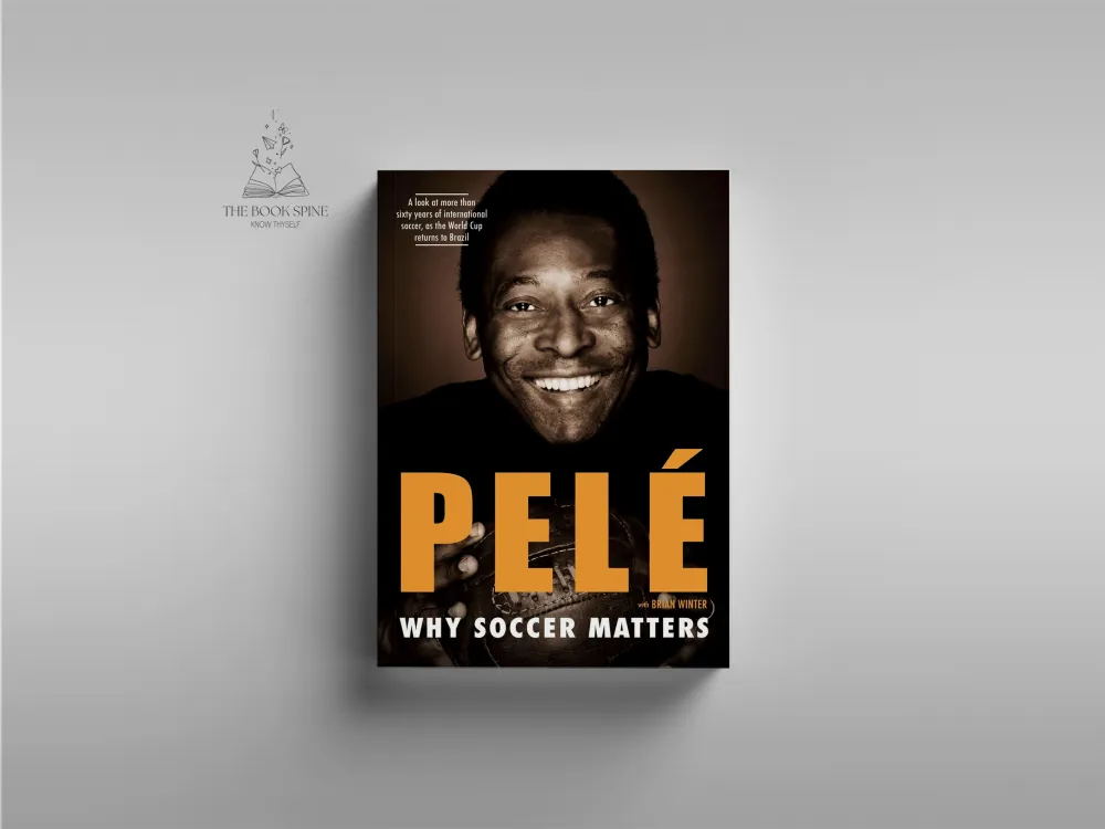 Why Soccer Matters by Brian Winter and Pelé