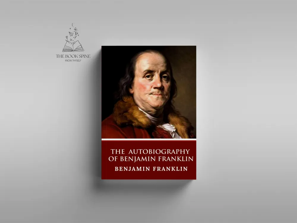 The Autobiography of Benjamin Franklin by Benjamin Franklin
