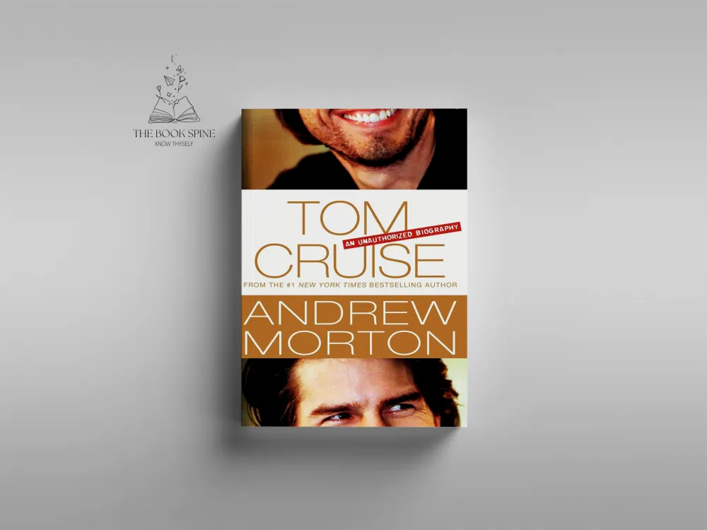 Tom Cruise: An Unauthorized Biography by Andrew Morton