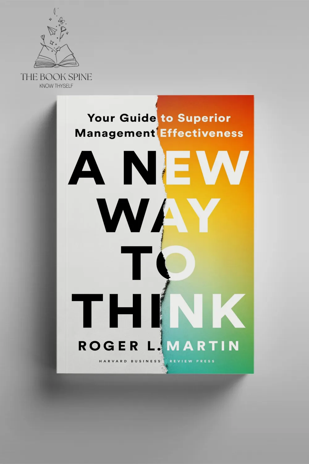 A New Way to Think by Roger Martin