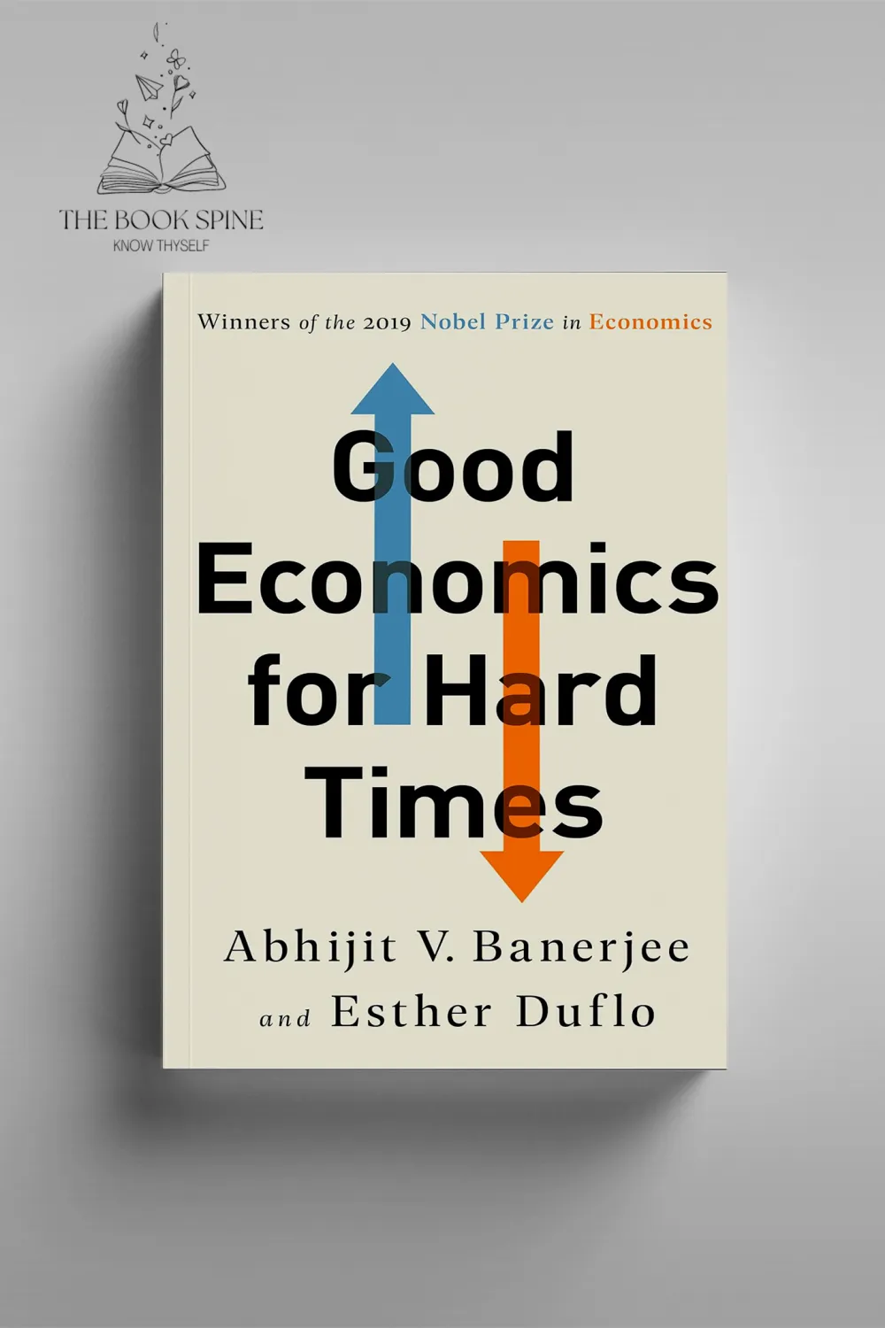 Good Economics for Hard Times by Abhijit Banerjee and Esther Duflo