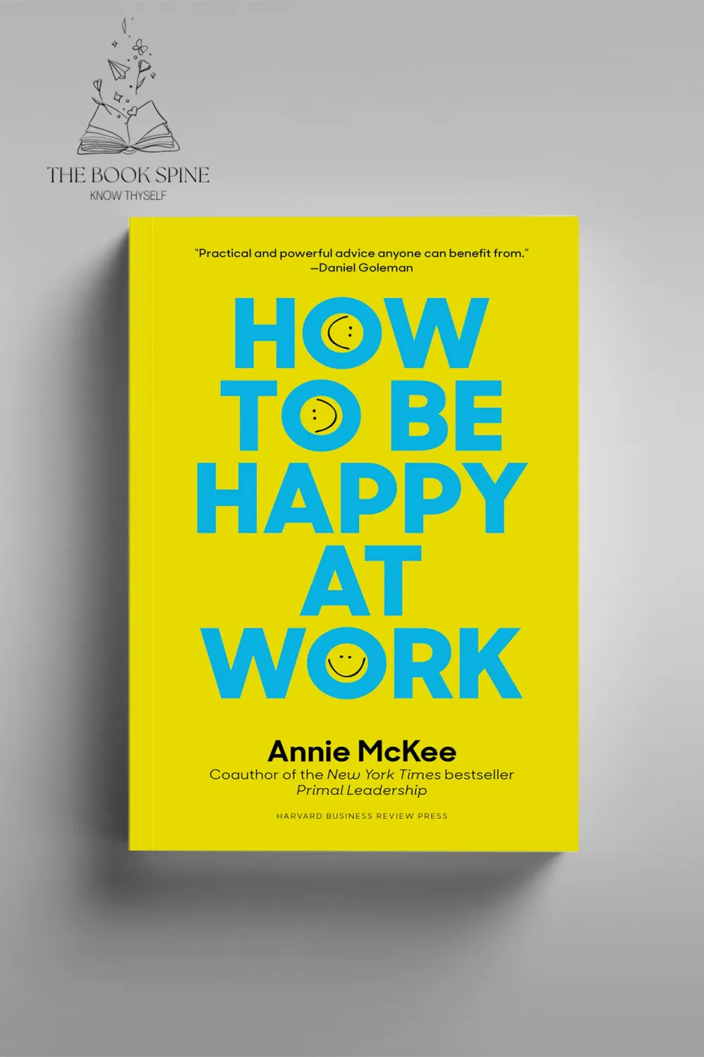 How to Be Happy at Work by Annie McKee
