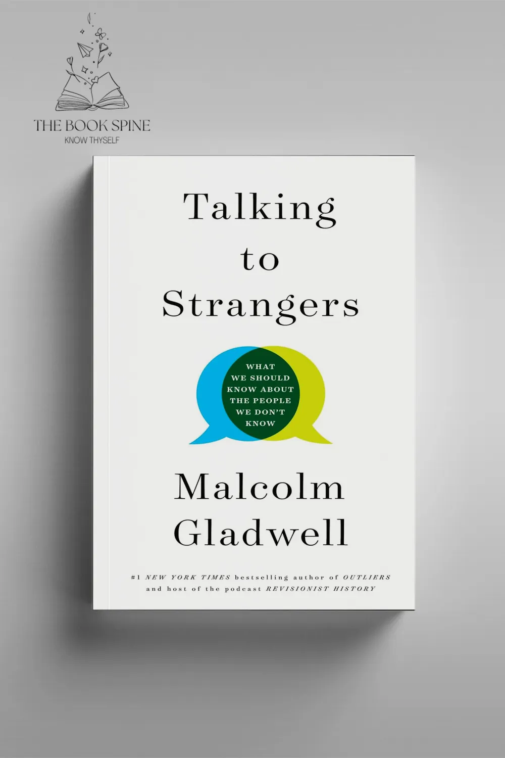 Talking to Strangers by Malcolm Gladwell