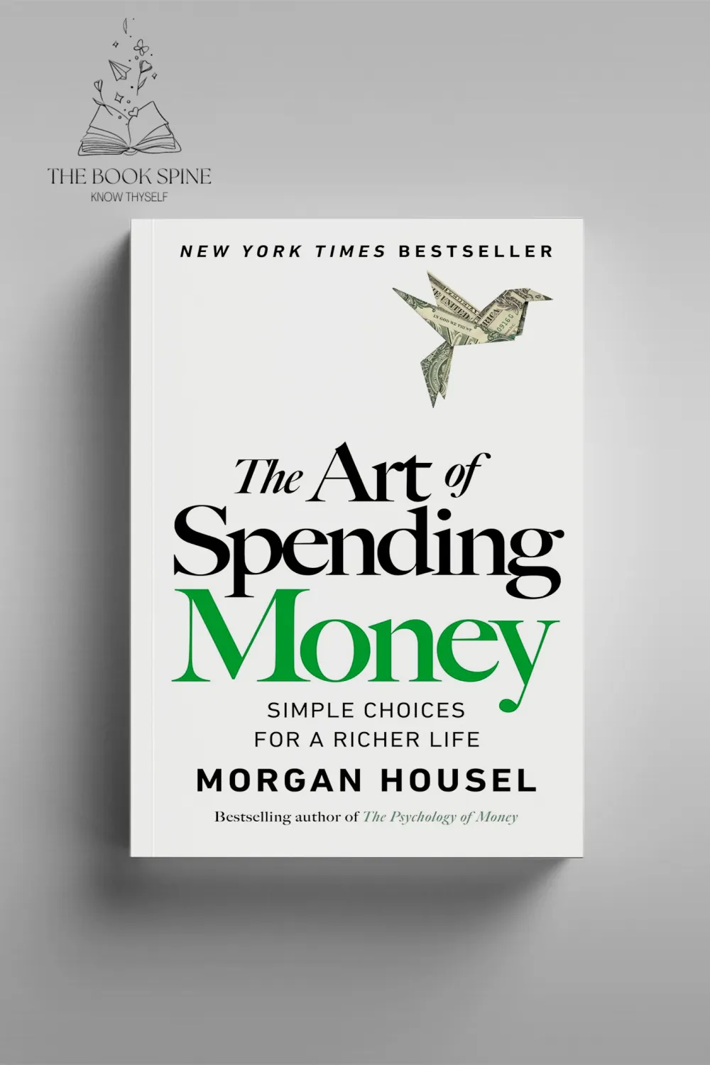 The Art of Spending Money by Morgan Housel