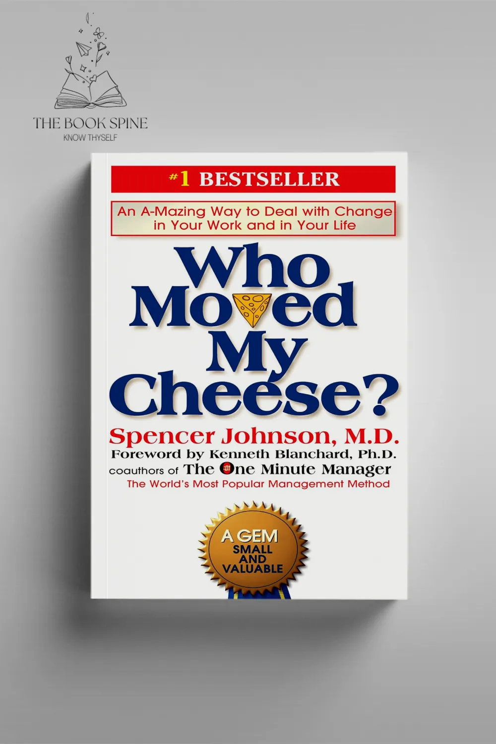 Who Moved My CheeseBook by Spencer Johnson