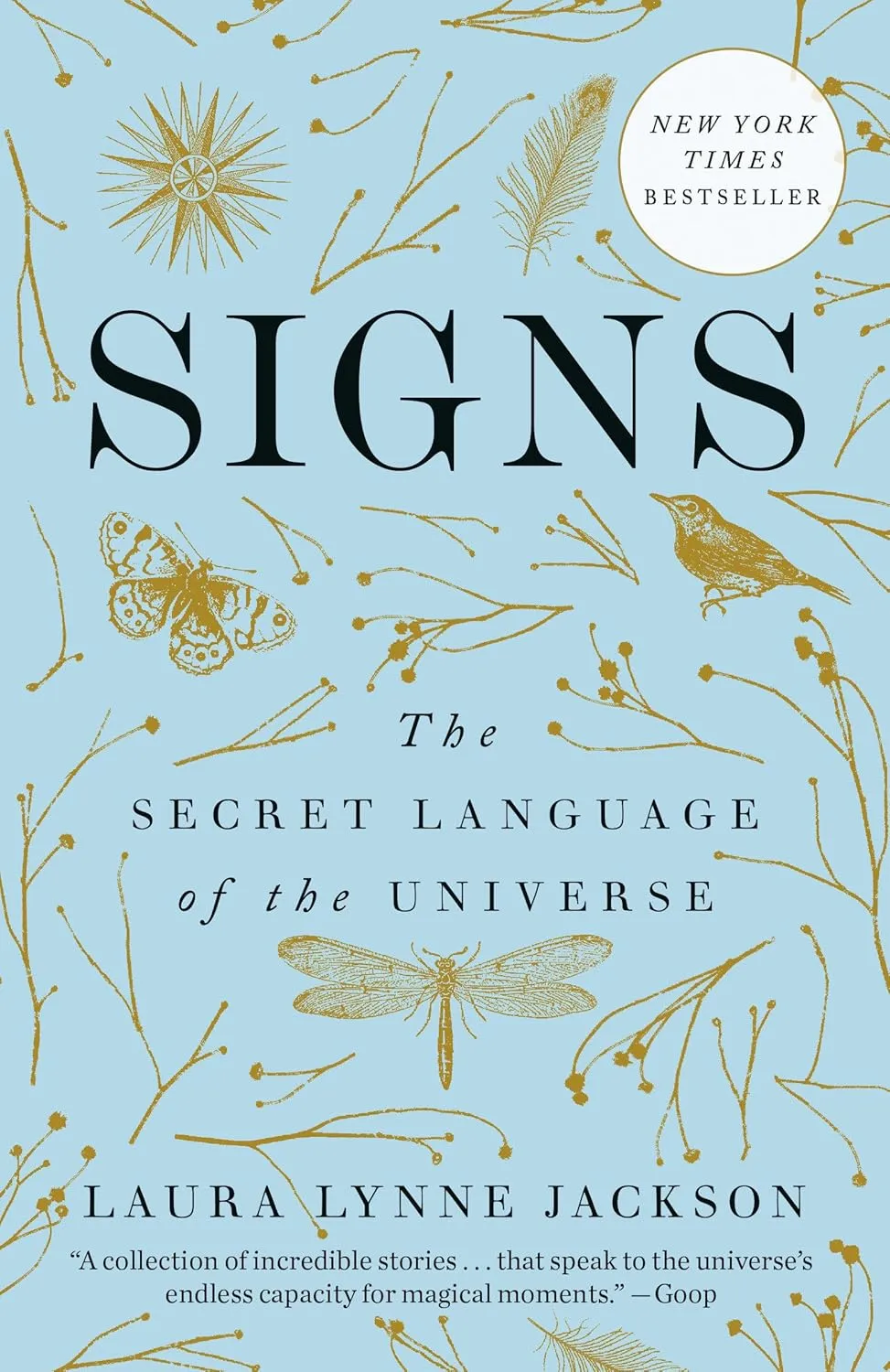 Signs The Secret Language of the Universe by Laura Lynne Jackson