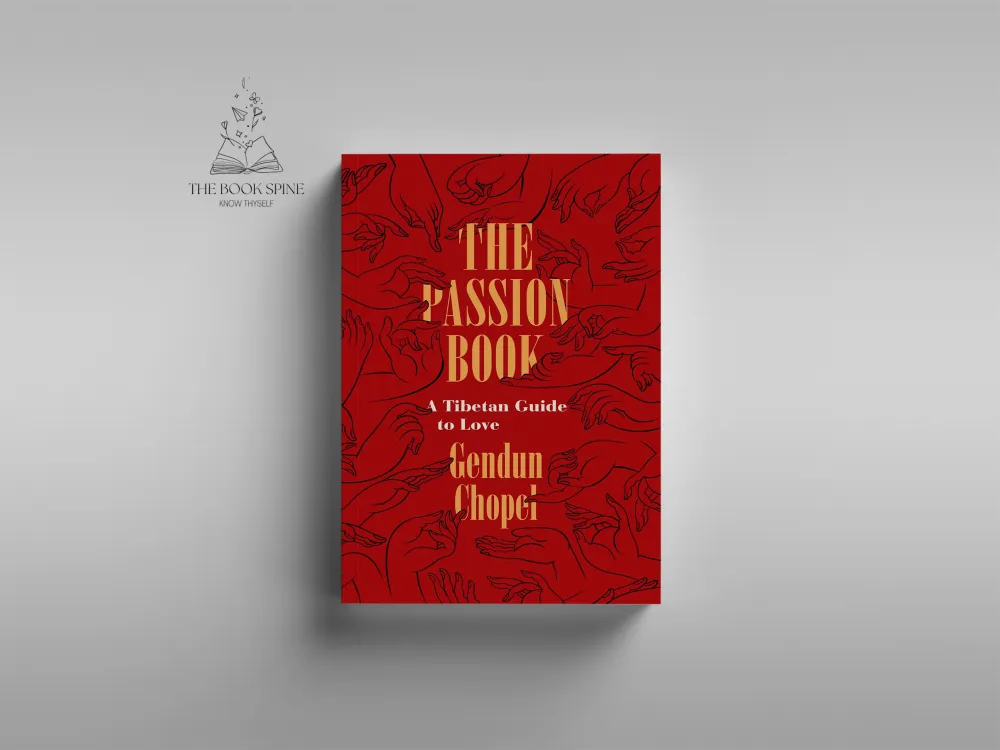 The Passion Book: A Tibetan Guide to Love & Sex  by Gendun Chopel