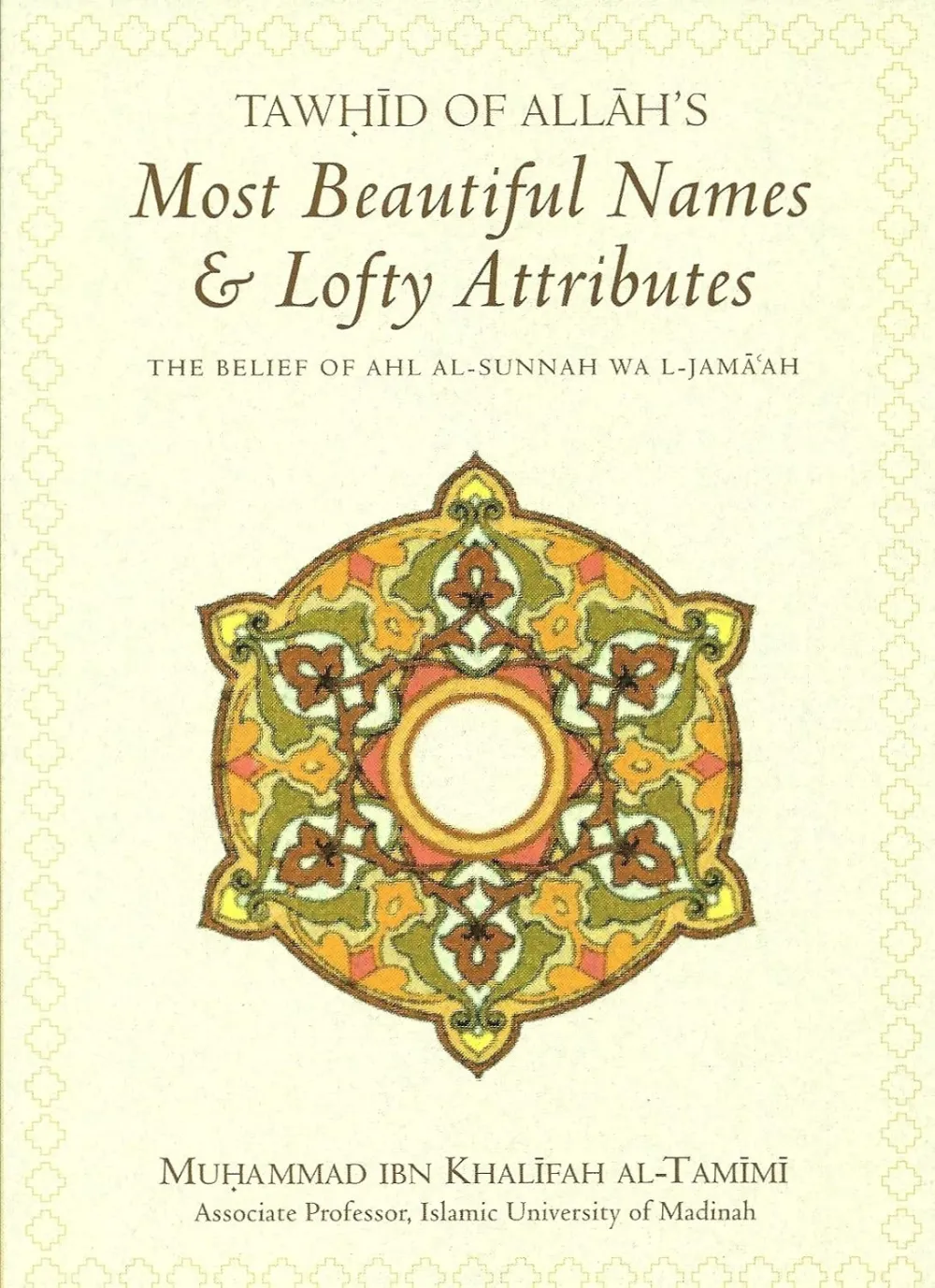 Tawhid Of Allah Names And Attributes by Muhammad Ibn Khalifah Al-Tamimi