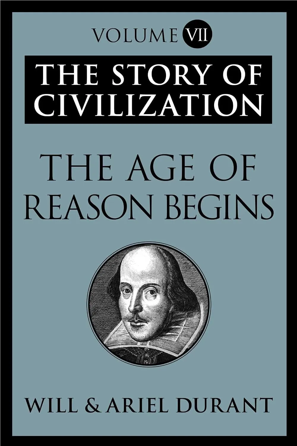 The Age of Reason Begins: The Story of Civilization by Will Durant