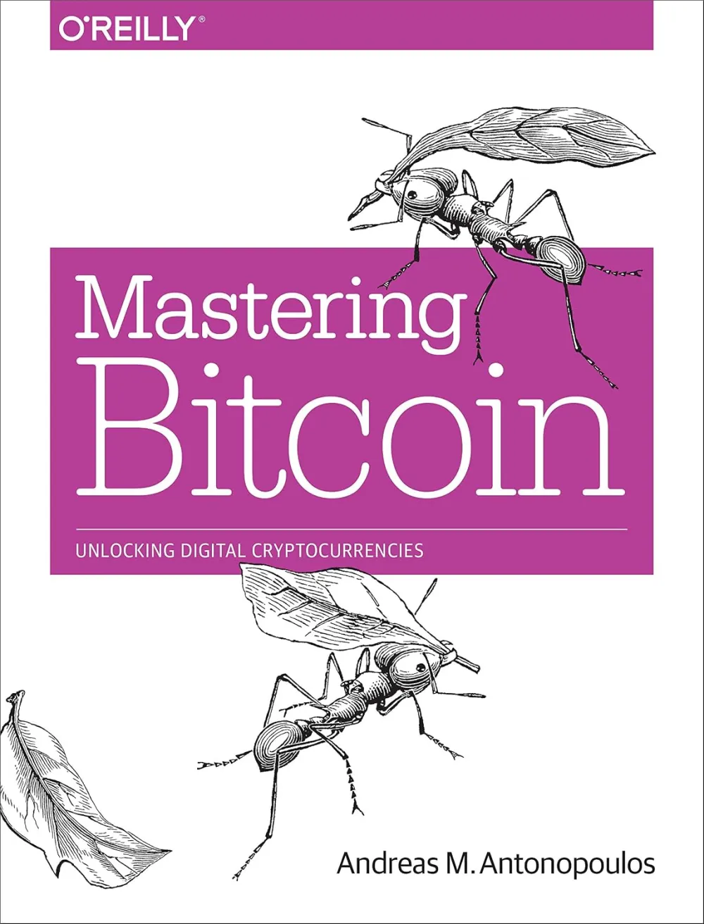 Mastering Bitcoin by Andreas M. Antonopoulos