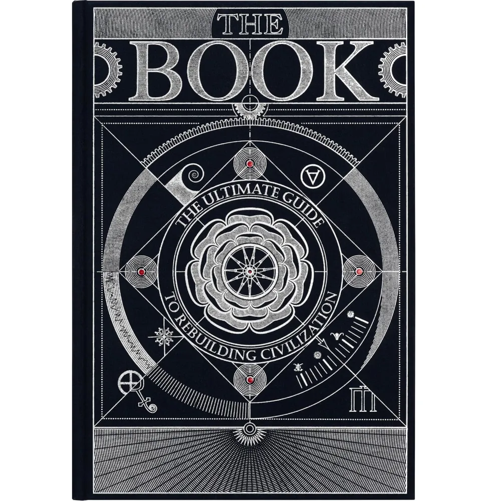 The Book: The Ultimate Guide to Rebuilding Civilization